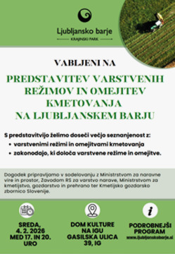 Predstavitev varstvenih režimov in omejitev kmetovanja na Ljubljanskem barju