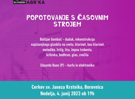 GLASBENO POTOVANJE S ČASOVNIM STROJEM V CERKVICI SV. JANEZA KRSTNIKA V ZABOČEVEM